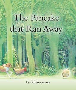 The Pancake that Ran Away - Loek Koopmans