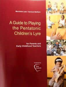 A Guide to Playing the Pentatonic Children's Lyre